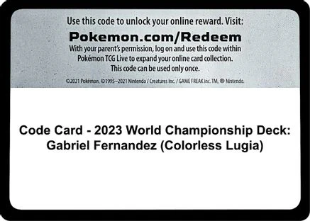 Code Card - 2023 World Championship Deck: Gabriel Fernandez (Colorless Lugia) - World Championship Decks